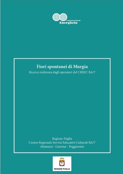 Fiori spontanei di Murgia, Centro Regionale Servizi Educativi e Culturali_BA7 – mobi