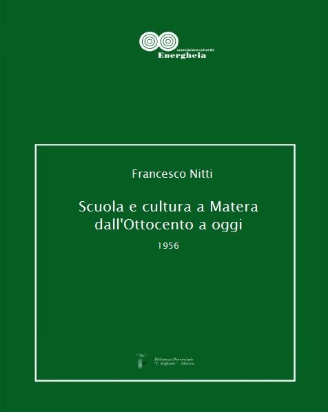 Francesco Nitti, Scuola e cultura a Matera dall’Ottocento a oggi