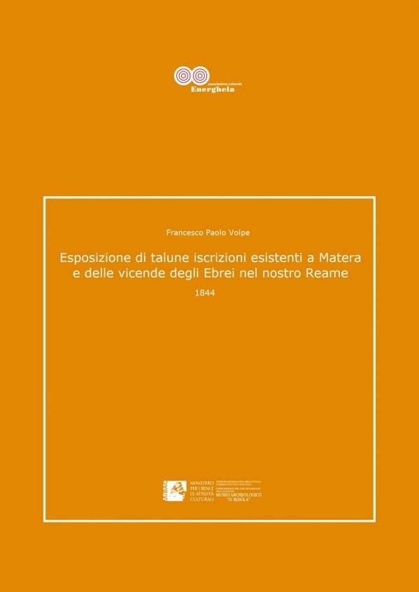 Francesco Paolo Volpe, Esposizione di talune iscrizioni esistenti a Matera e delle vicende degli Ebrei nel nostro Reame, 1844 pdf