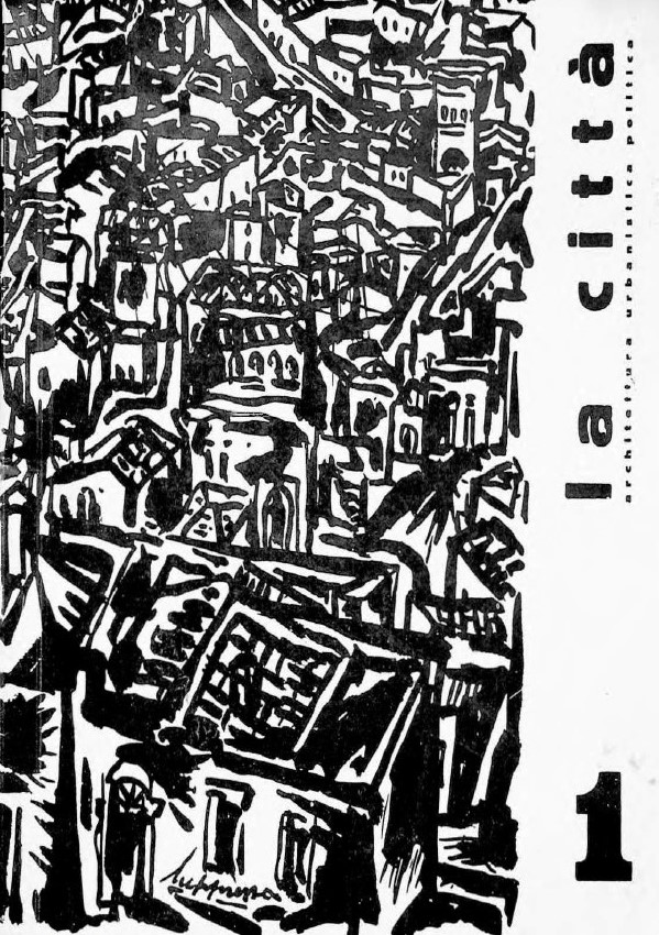La città – Rivista di Architettura, Urbanistica, Politica – N. 1 – Luglio 1959 – pdf
