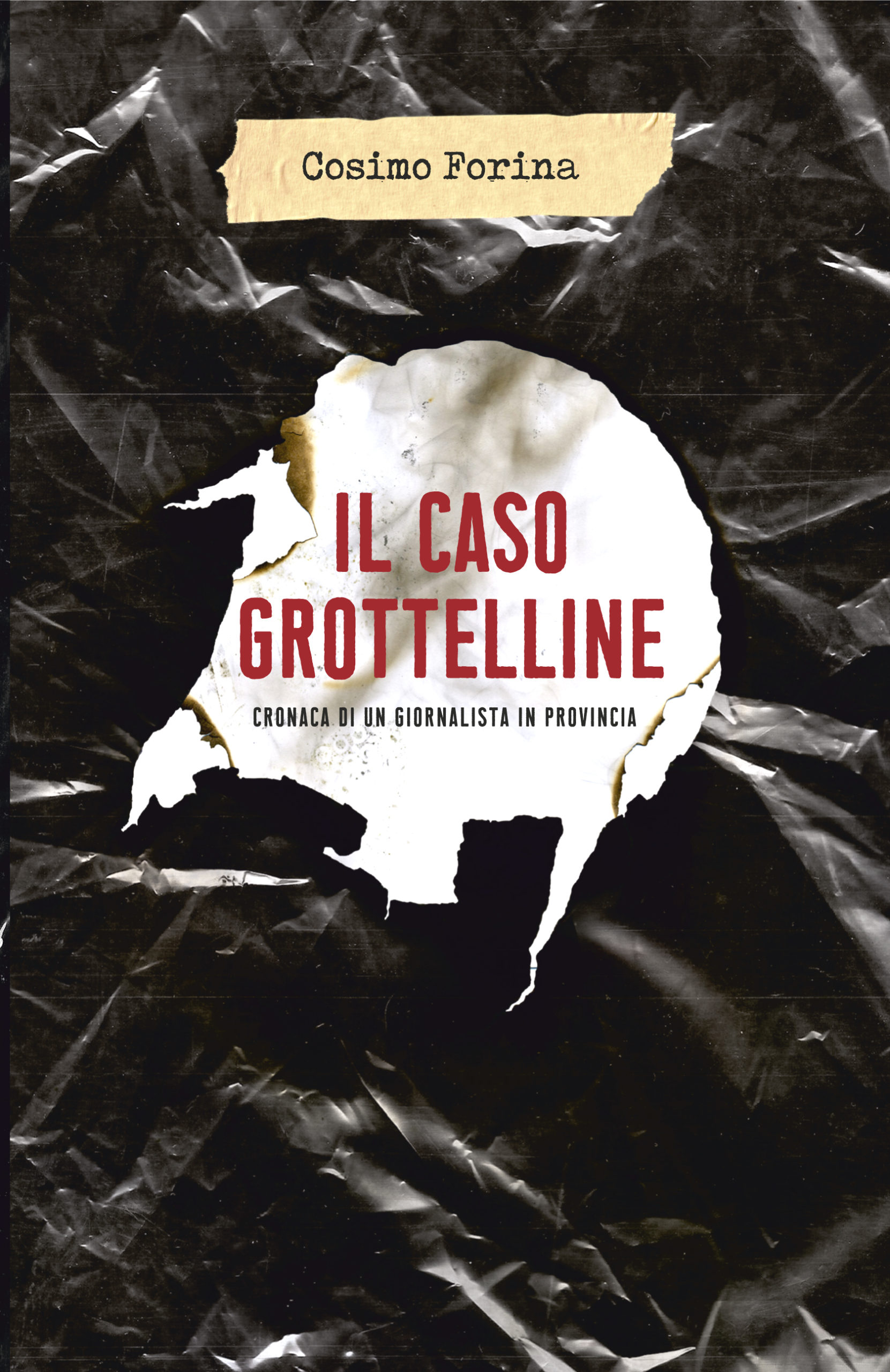 Sabato 2 ottobre alle ore 19,30 presso la Fondazione Sassi incontro con Cosimo Forina, autore de: “Il caso Grottelline. Cronaca di un giornalista in provincia”