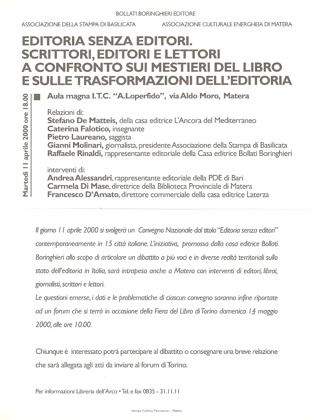 Editoria senza editori. Scrittori, editori e lettori a confronto sui mestieri del libro e sulle trasformazioni dell’editoria