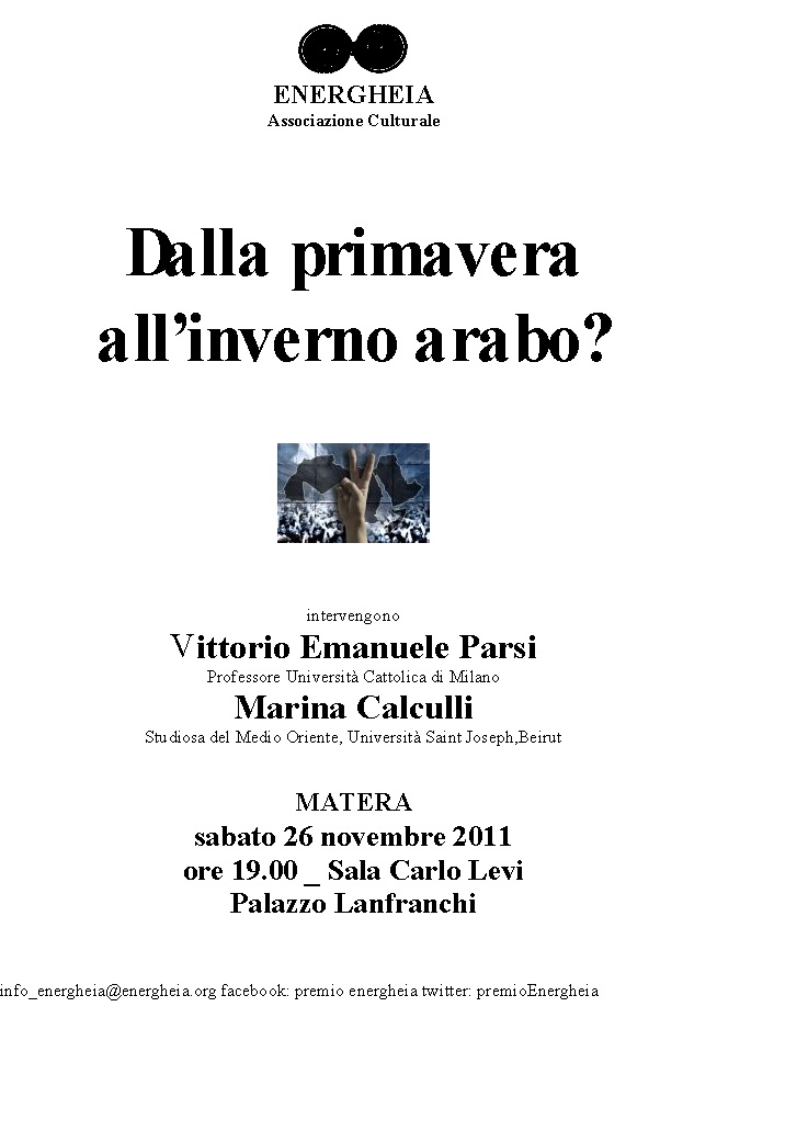 La locandina dell’incontro “Dalla primavera all’inverno arabo?” con il Professore Vittorio Emanuele Parsi e Marina Calculli, in programma sabato 26 novembre 2011