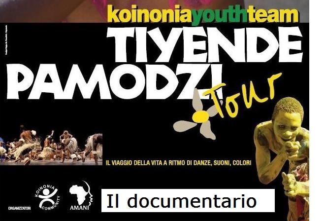 Tiyende Pamodzi tour_il documentario. Matera Martedì 7 aprile 2015_Ore 18.30 Palazzo Lanfranchi