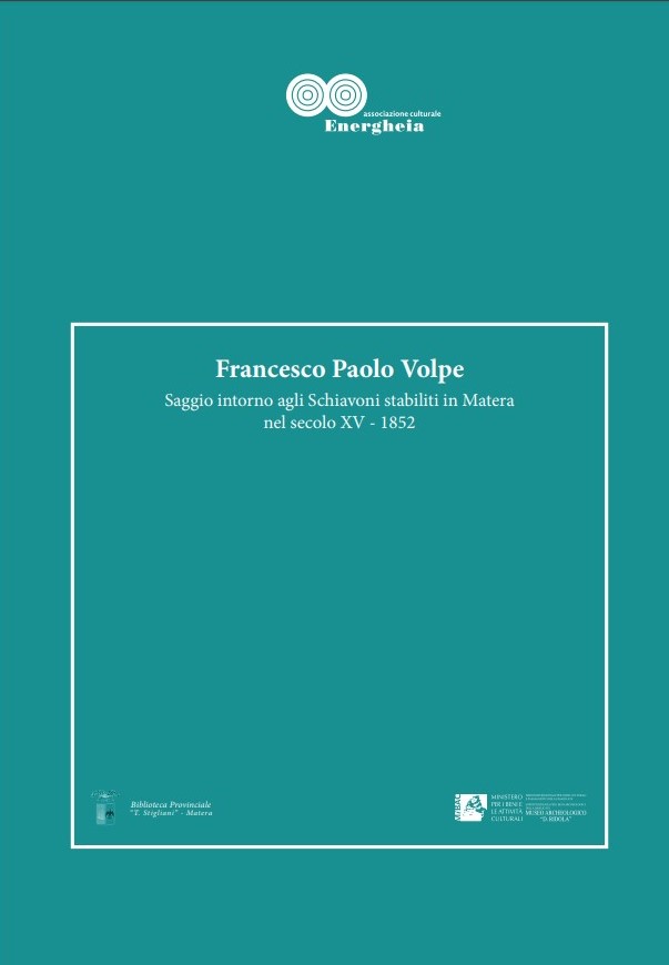 Francesco Paolo Volpe, Saggio intorno agli Schiavoni stabiliti in Matera nel secolo XV_1852 pdf