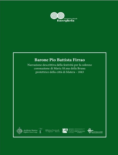 Barone Pio Battista Firrao, Narrazione descrittiva della festività per la solenne coronazione di Maria SS.ma della Bruna protettrice della città di Matera_1843 pdf