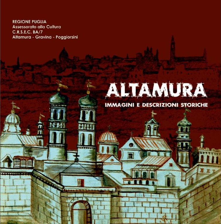Altamura, immagini e descrizioni storiche