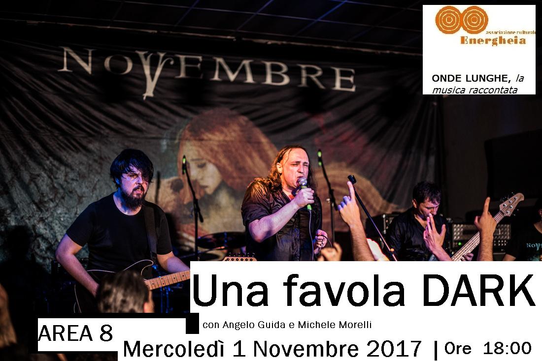 Onde lunghe, la musica raccontata_Una favola DARK – Area 8 – 1 novembre 2017.