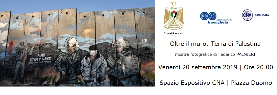 Oltre il muro: Terra di Palestina_Mostra fotografica di Federico Palmieri, Venerdì 20 settembre