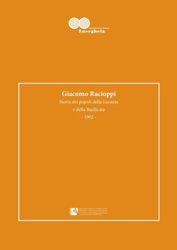 Giacomo Racioppi, Storia dei popoli della Lucania e della Basilicata_1902