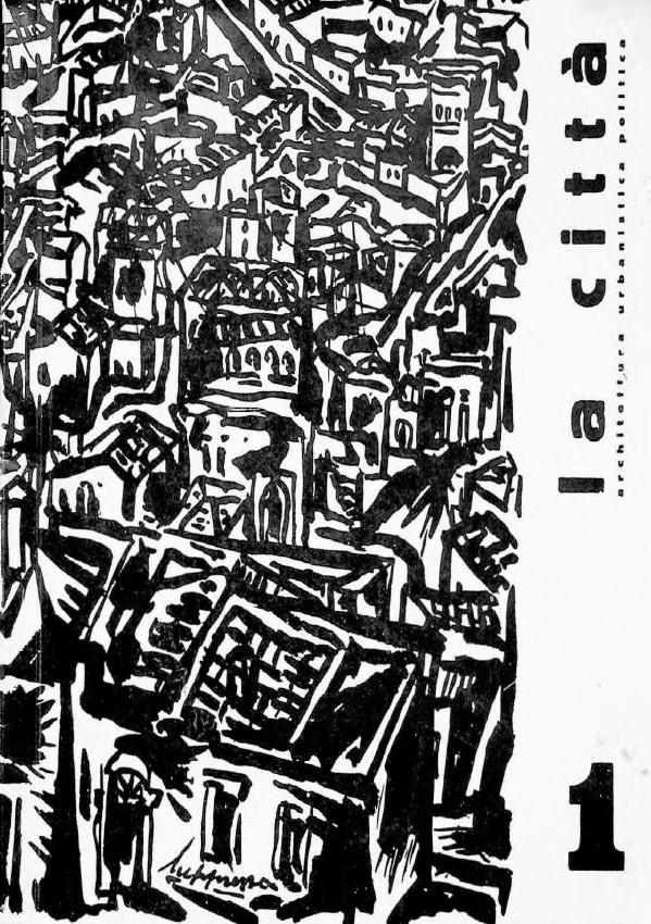 La città – Rivista di Architettura, Urbanistica, Politica – N. 1 – Luglio 1959 – azw3