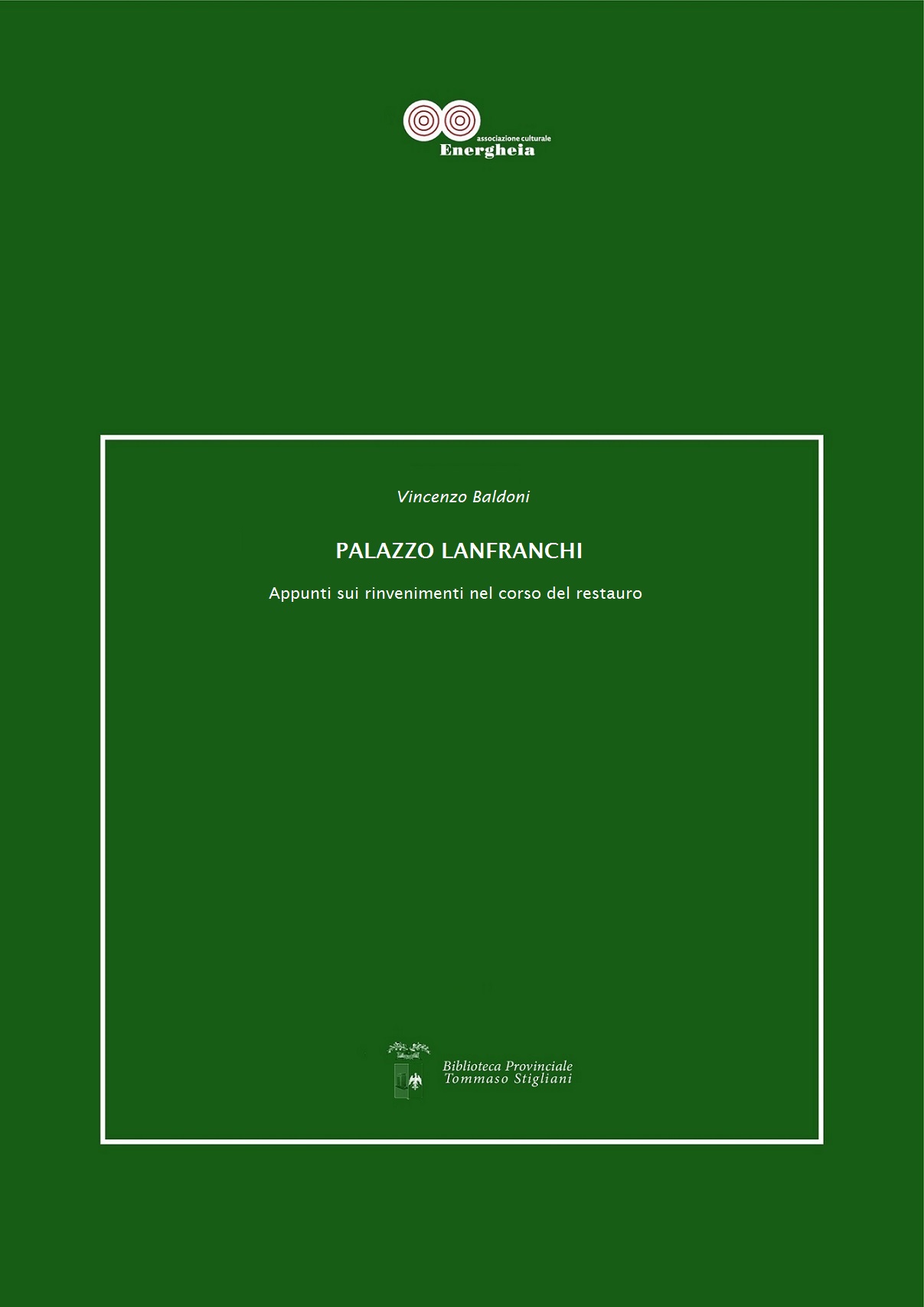 Vincenzo Baldoni, Palazzo Lanfranchi. Appunti sui rinvenimenti nel corso del restauro – pdf