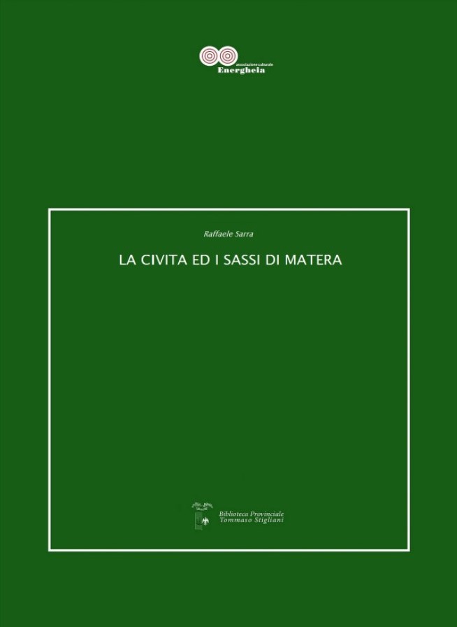 Il saggio di raffaele Sarra sulla città di Matera