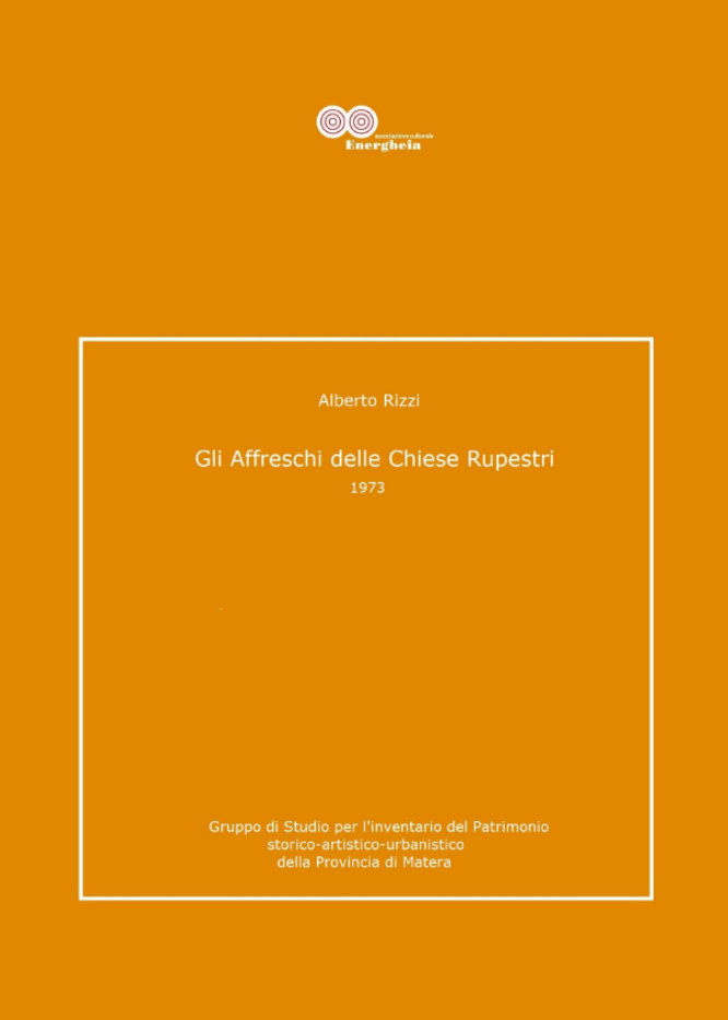 Alberto Rizzi, Gli affreschi delle Chiese Rupestri, 1973 pdf