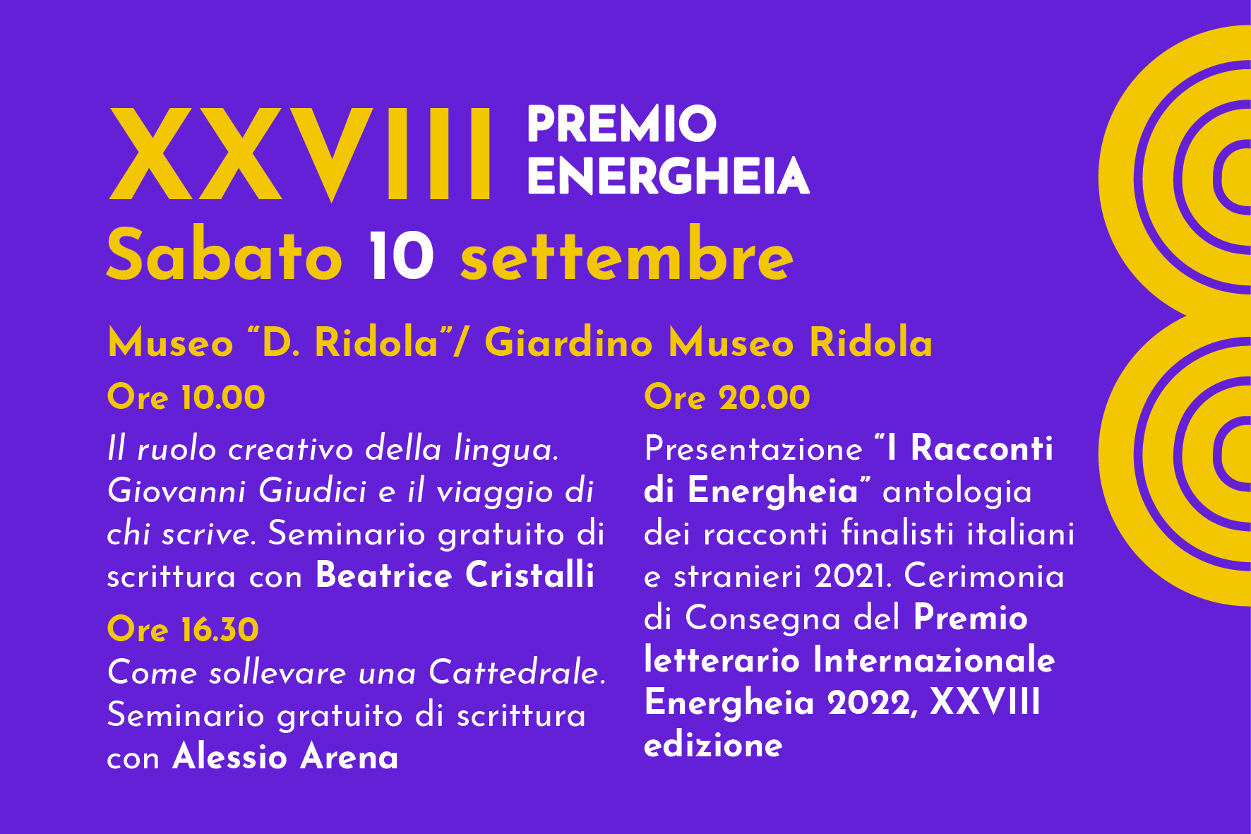 SABATO 10 Settembre. Gran finale dell’associazione  Energheia con un doppio seminario di scrittura creativa e in serata la Cerimonia di consegna del Premio letterario Energheia 2022.