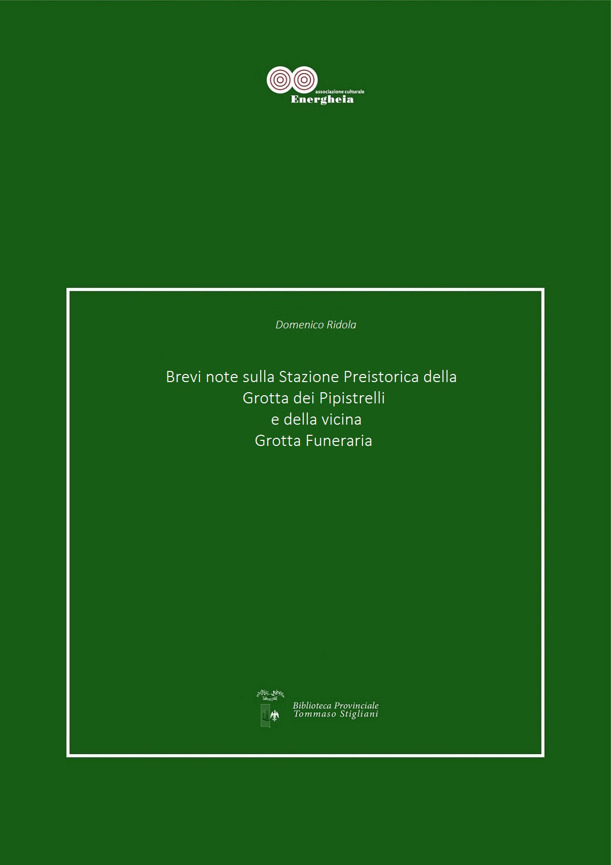 Domenico Ridola, Brevi Note sulla Stazione Preistorica della Grotta dei Pipistrelli e della vicina Grotta Funeraria pdf