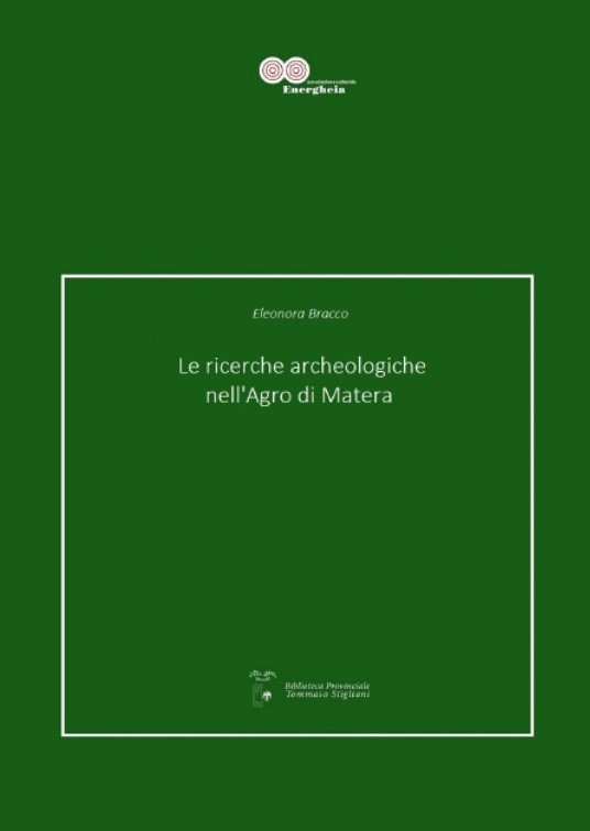 Eleonora Bracco, Le ricerche archeologiche nell’Agro di Matera, 1938-1950 epub