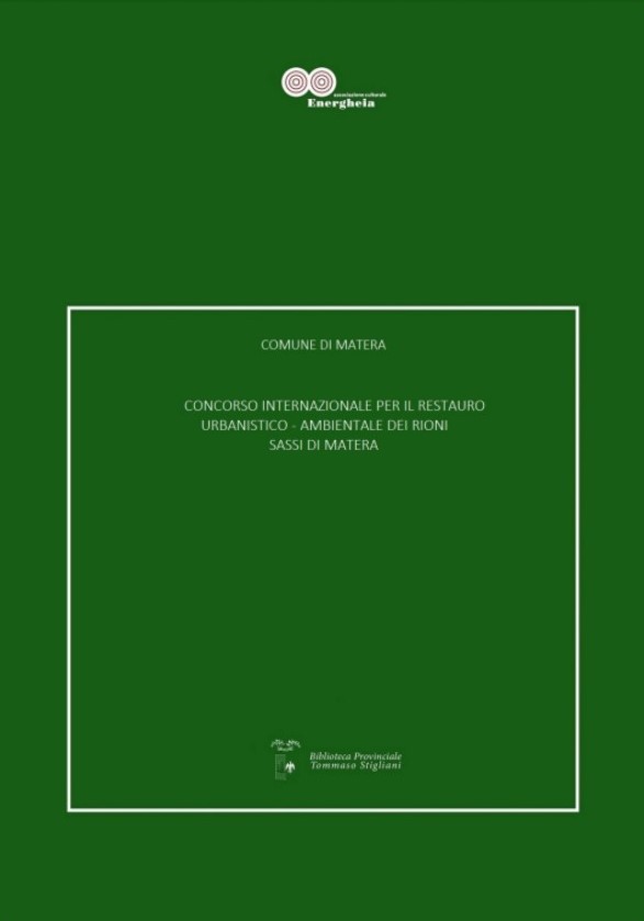Pubblicati in formato digitale i documenti del Concorso Internazionale per il recupero dei Rioni Sassi, promossi dal Comune di Matera nel 1977