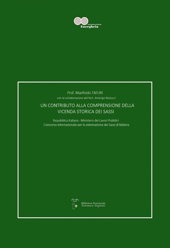 Manfredo Tafuri, Un contributo alla comprensione della vicenda storica dei Sassi_1977