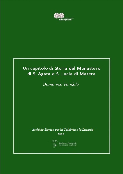 Domenico Vendola, Un capitolo di Storia del Monastero di S. Agata e S. Lucia di Matera