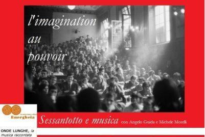 L’imagination au pouvoir. Sessantotto e musica